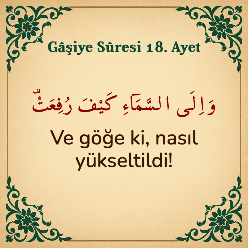 Gaşiye Suresi 18. Ayet Arapça ve Türkçe meali