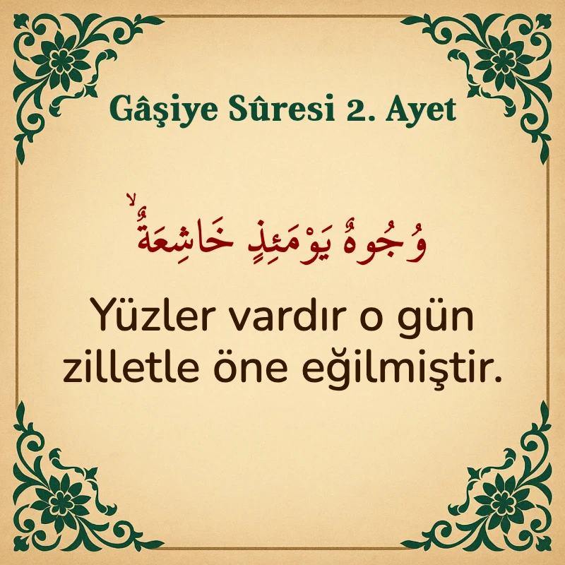 Gaşiye Suresi 2. Ayet Arapça ve Türkçe meali