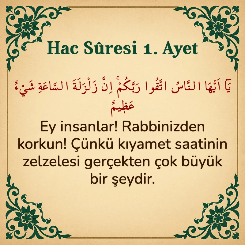 Hac Suresi 1. Ayet Arapça ve Türkçe meali