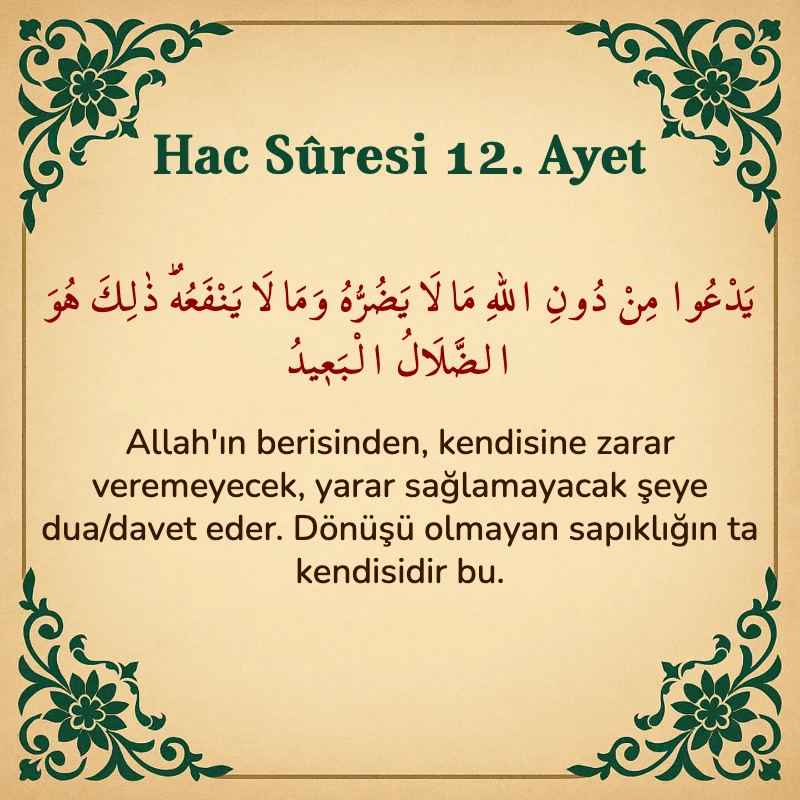 Hac Suresi 12. Ayet Arapça ve Türkçe meali