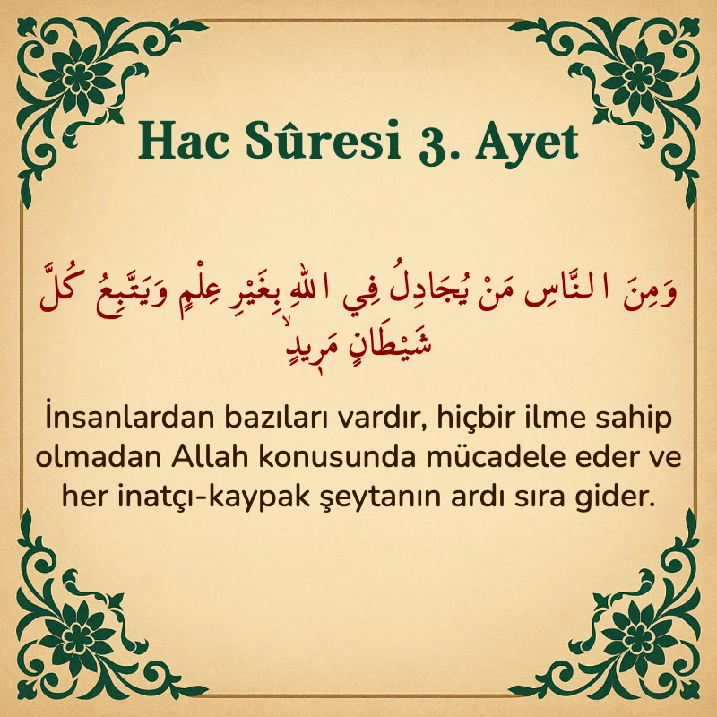 Hac Suresi 3. Ayet Arapça ve Türkçe meali