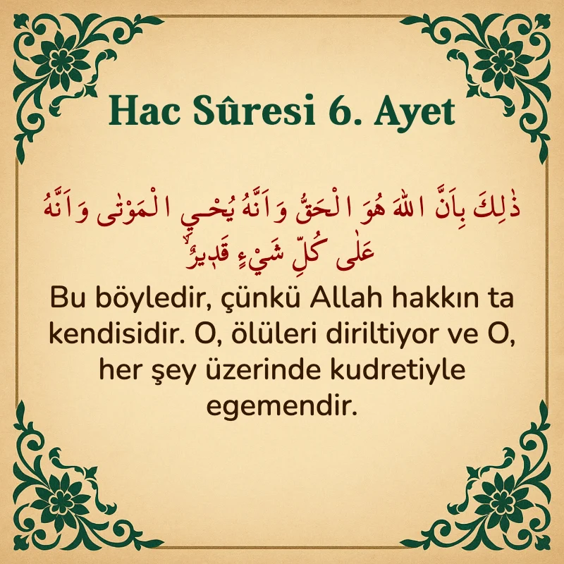 Hac Suresi 6. Ayet Arapça ve Türkçe meali