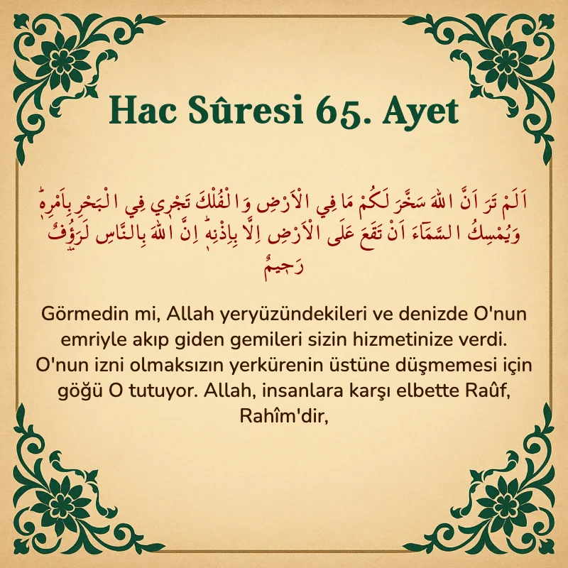 Hac Suresi 65. Ayet Arapça ve Türkçe meali