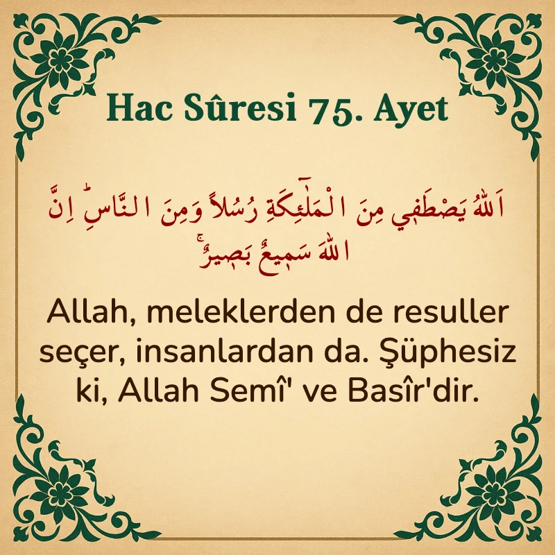 Hac Suresi 75. Ayet Arapça ve Türkçe meali