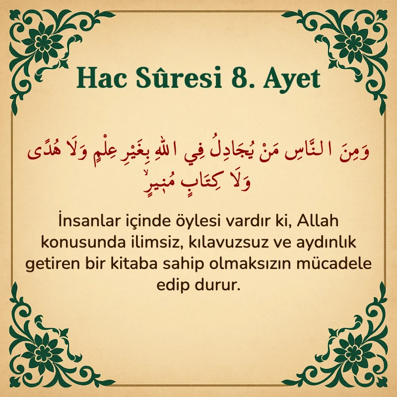 Hac Suresi 8. Ayet Arapça ve Türkçe meali