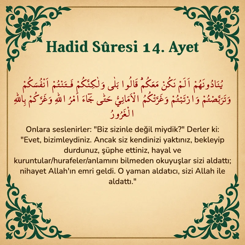 Hadid Suresi 14. Ayet Arapça ve Türkçe meali