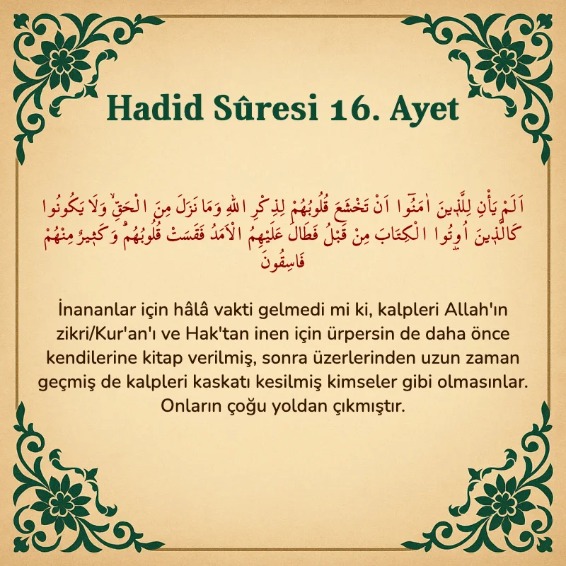 Hadid Suresi 16. Ayet Arapça ve Türkçe meali