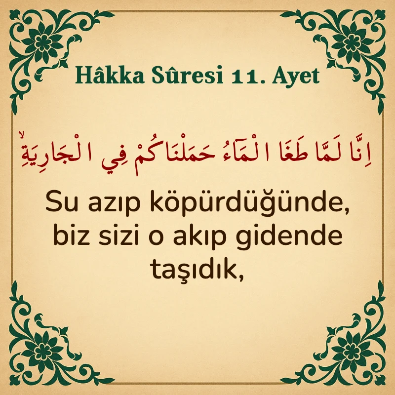 Hakka Suresi 11. Ayet Arapça ve Türkçe meali