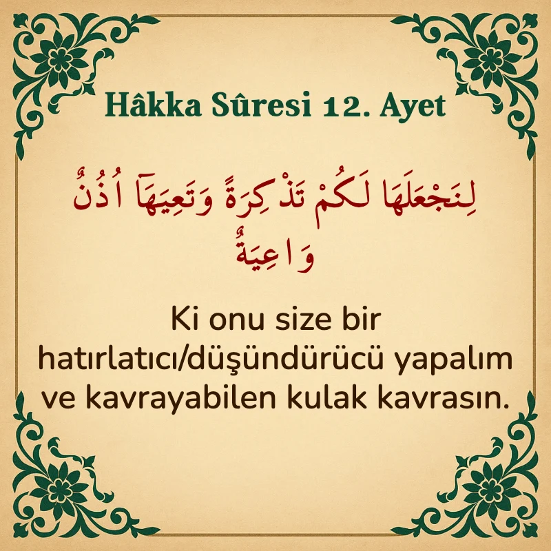 Hakka Suresi 12. Ayet Arapça ve Türkçe meali