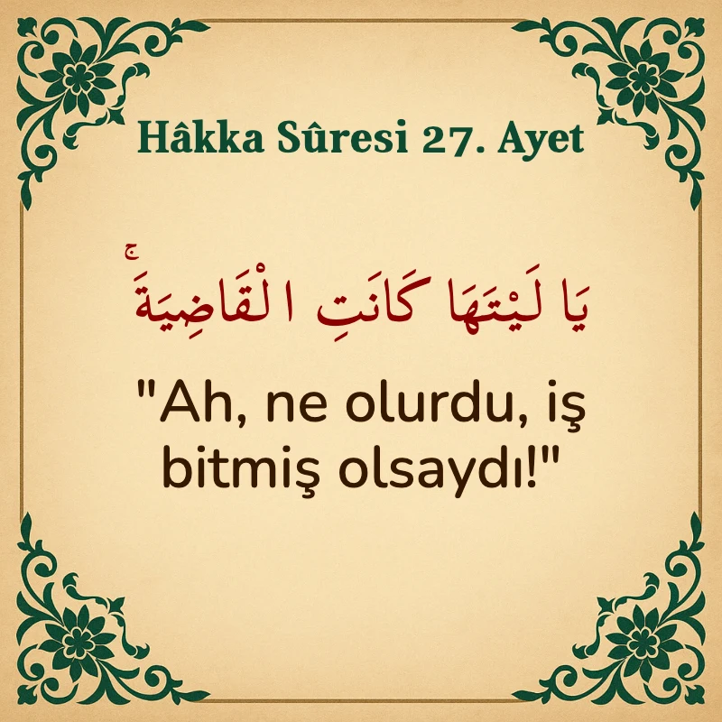 Hakka Suresi 27. Ayet Arapça ve Türkçe meali