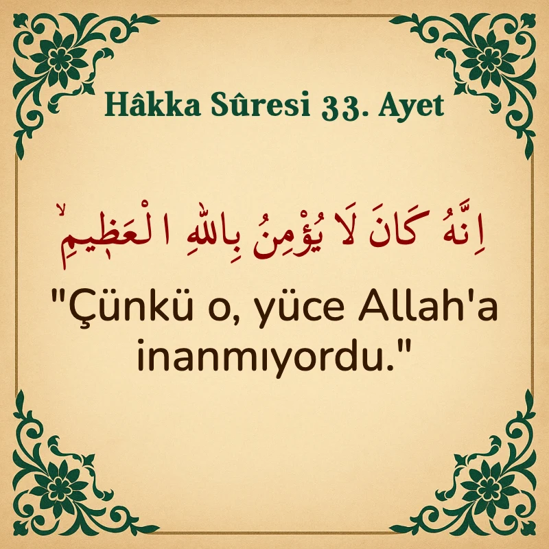 Hakka Suresi 33. Ayet Arapça ve Türkçe meali