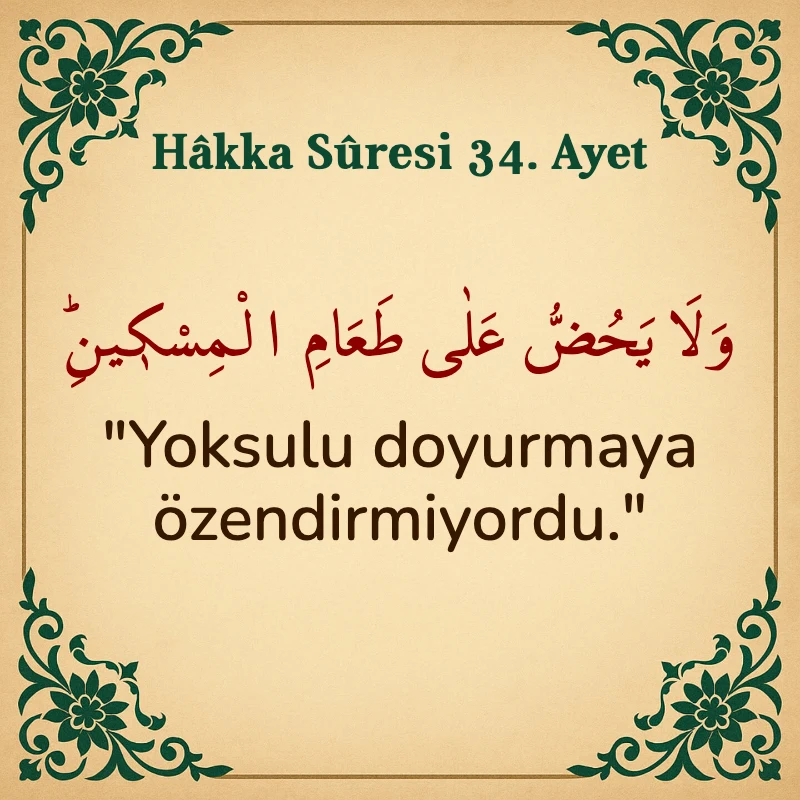 Hakka Suresi 34. Ayet Arapça ve Türkçe meali