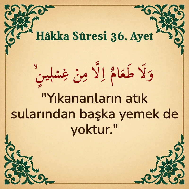 Hakka Suresi 36. Ayet Arapça ve Türkçe meali