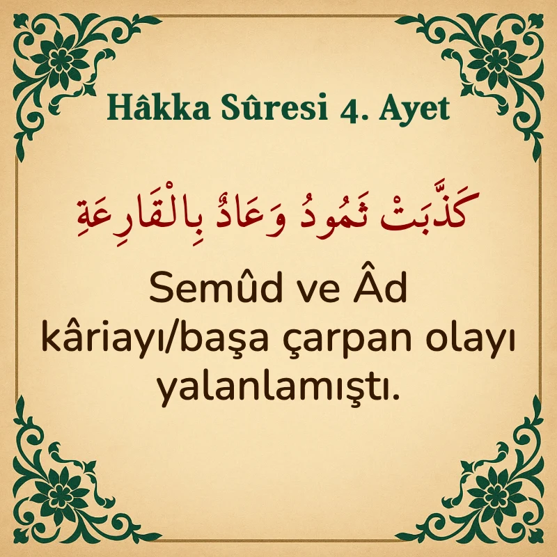 Hakka Suresi 4. Ayet Arapça ve Türkçe meali