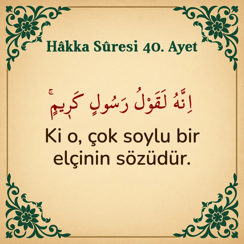 Hakka Suresi 40. Ayet Arapça ve Türkçe meali