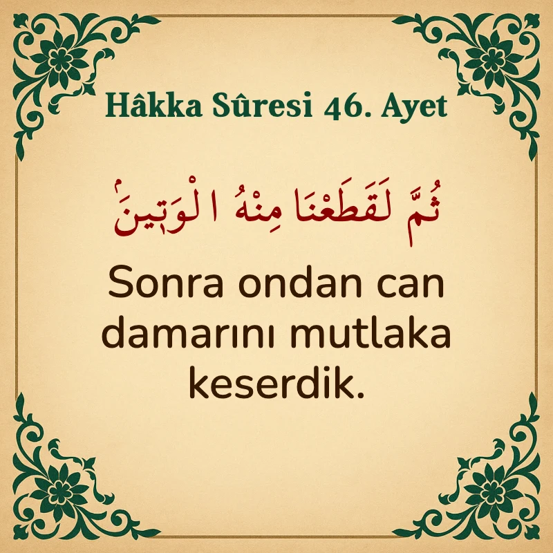 Hakka Suresi 46. Ayet Arapça ve Türkçe meali