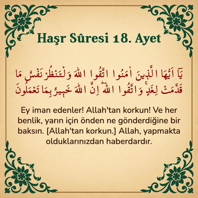 Haşr Suresi 18. Ayet Arapça ve Türkçe meali