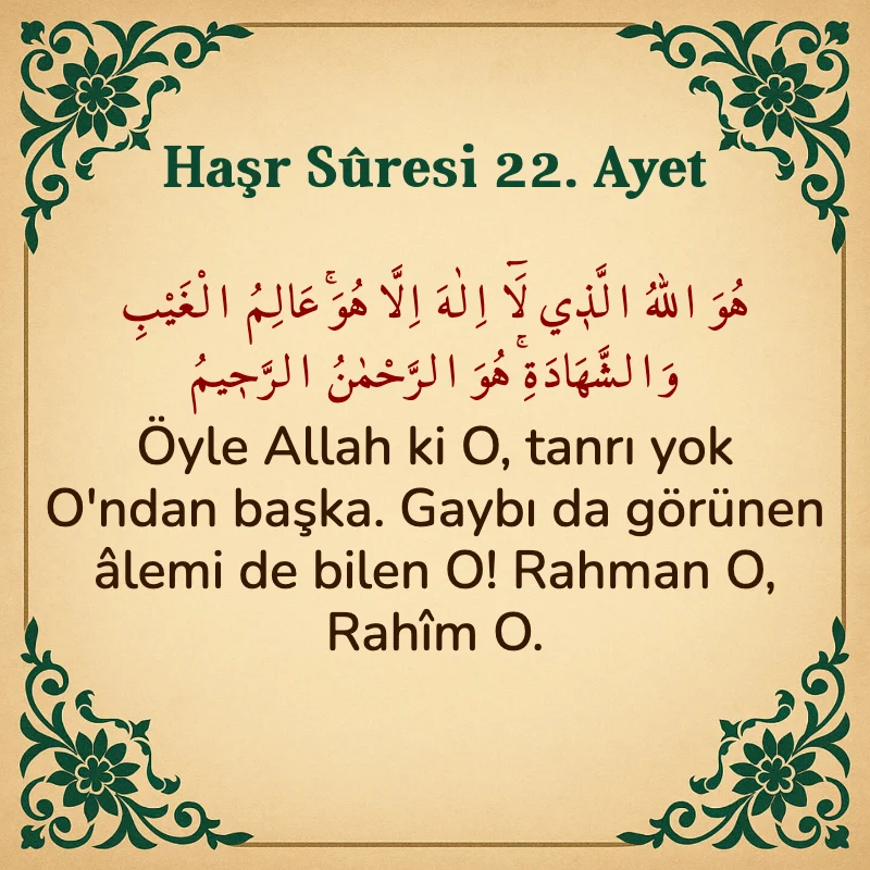 Haşr Suresi 22. Ayet Arapça ve Türkçe meali