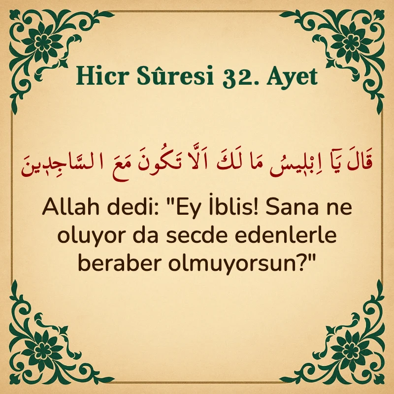 Hicr Suresi 32. Ayet Arapça ve Türkçe meali