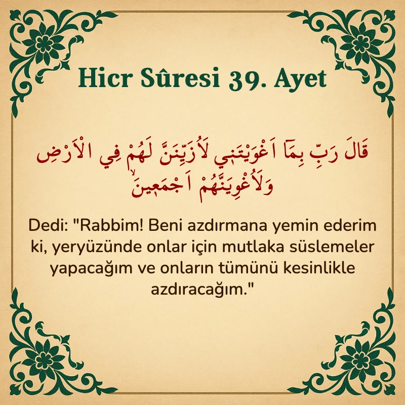 Hicr Suresi 39. Ayet Arapça ve Türkçe meali