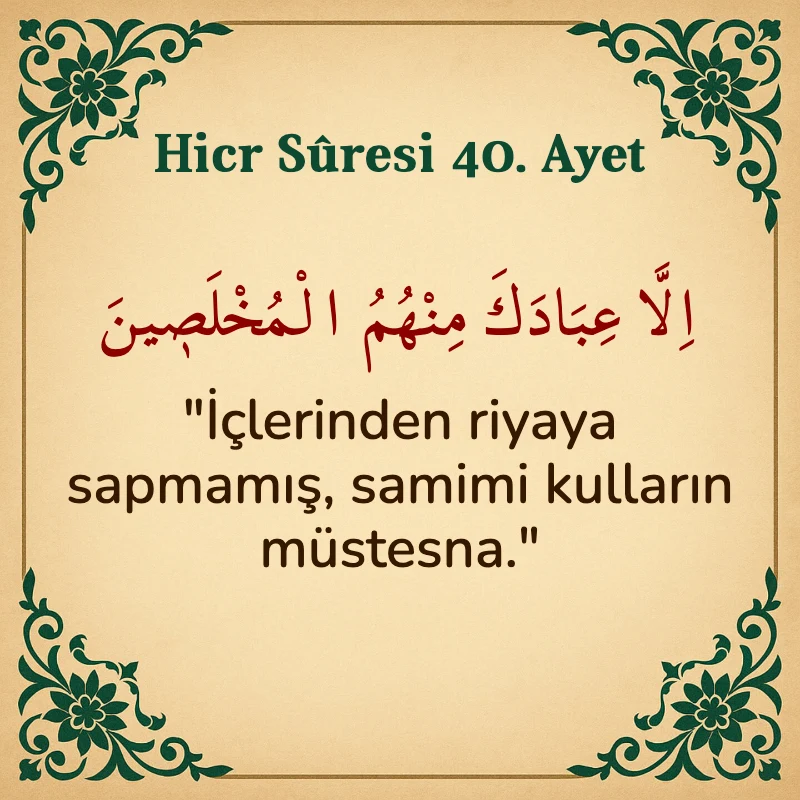 Hicr Suresi 40. Ayet Arapça ve Türkçe meali