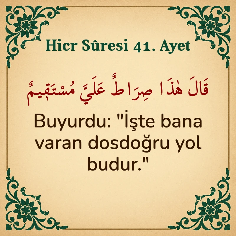 Hicr Suresi 41. Ayet Arapça ve Türkçe meali