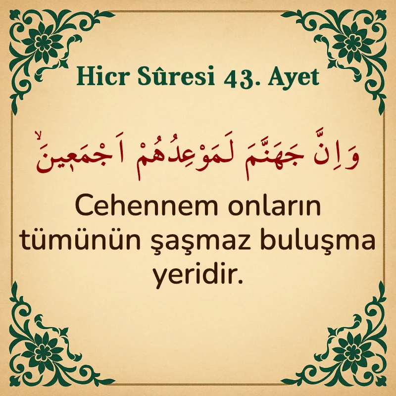 Hicr Suresi 43. Ayet Arapça ve Türkçe meali