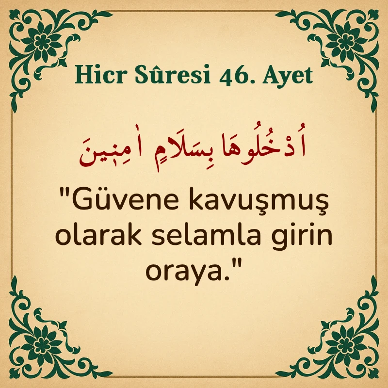 Hicr Suresi 46. Ayet Arapça ve Türkçe meali
