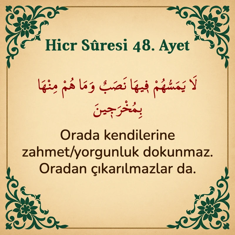 Hicr Suresi 48. Ayet Arapça ve Türkçe meali