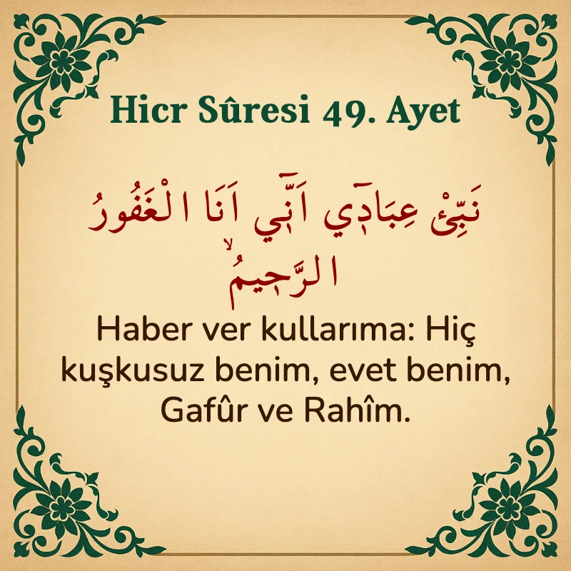 Hicr Suresi 49. Ayet Arapça ve Türkçe meali
