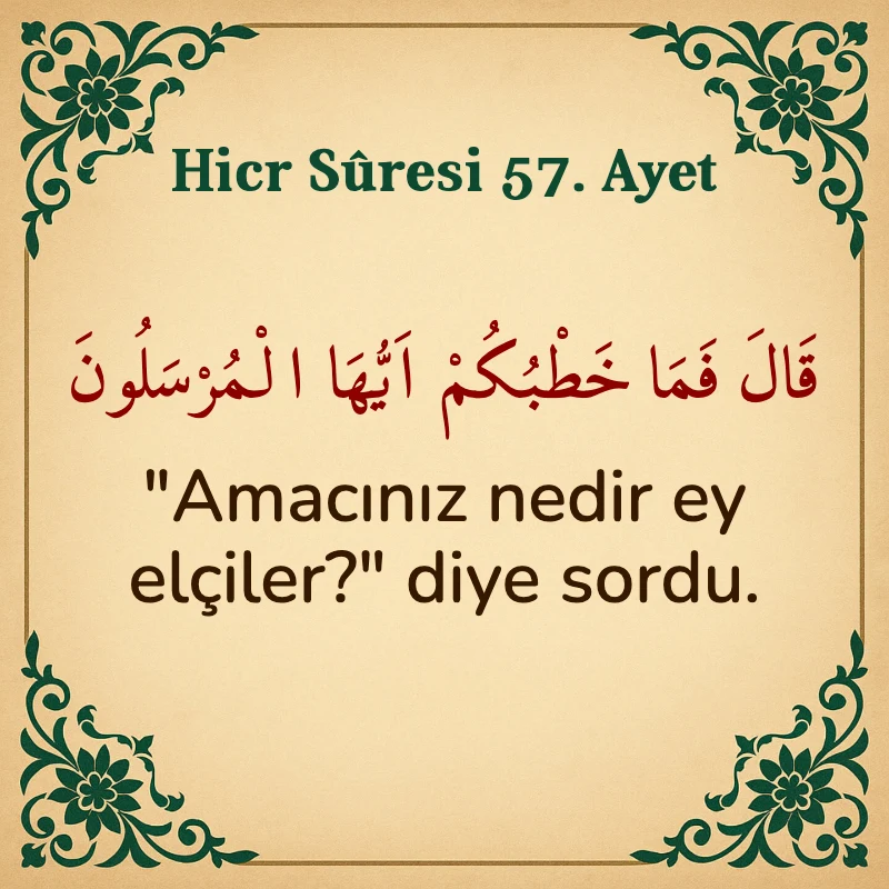 Hicr Suresi 57. Ayet Arapça ve Türkçe meali