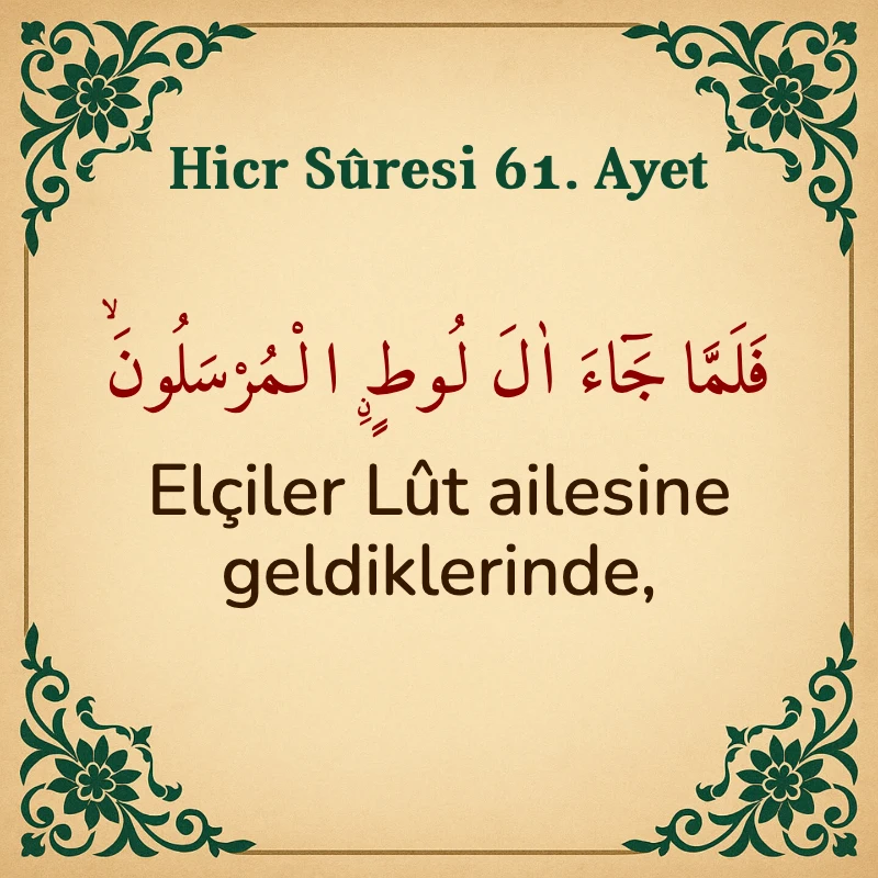 Hicr Suresi 61. Ayet Arapça ve Türkçe meali