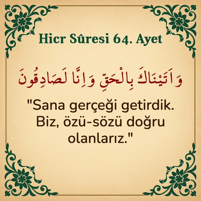 Hicr Suresi 64. Ayet Arapça ve Türkçe meali