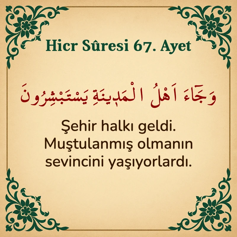 Hicr Suresi 67. Ayet Arapça ve Türkçe meali