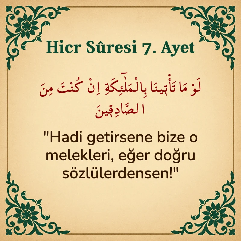 Hicr Suresi 7. Ayet Arapça ve Türkçe meali