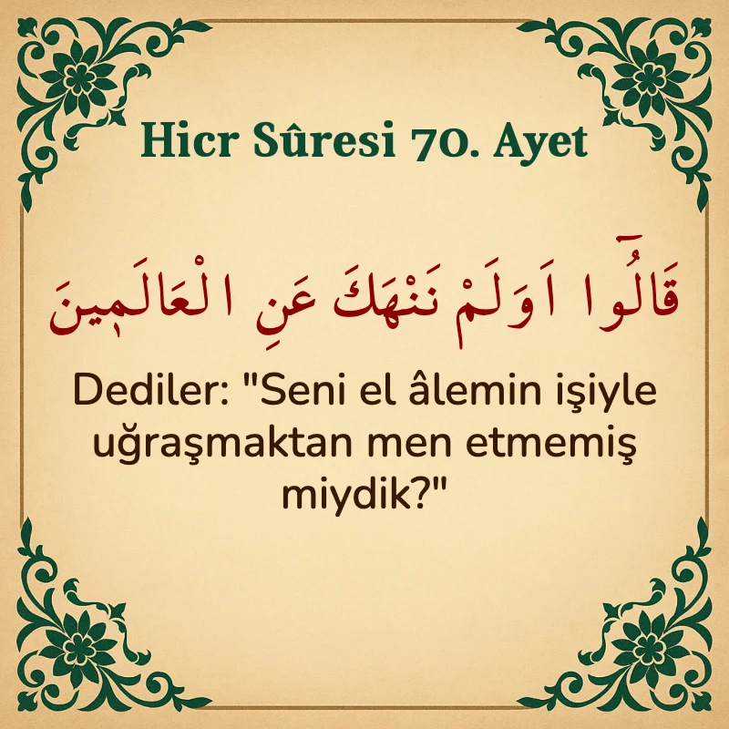 Hicr Suresi 70. Ayet Arapça ve Türkçe meali