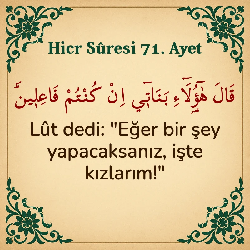Hicr Suresi 71. Ayet Arapça ve Türkçe meali