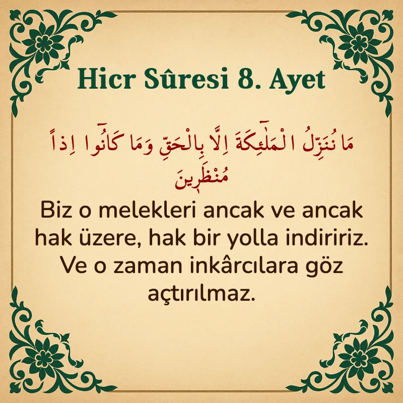 Hicr Suresi 8. Ayet Arapça ve Türkçe meali