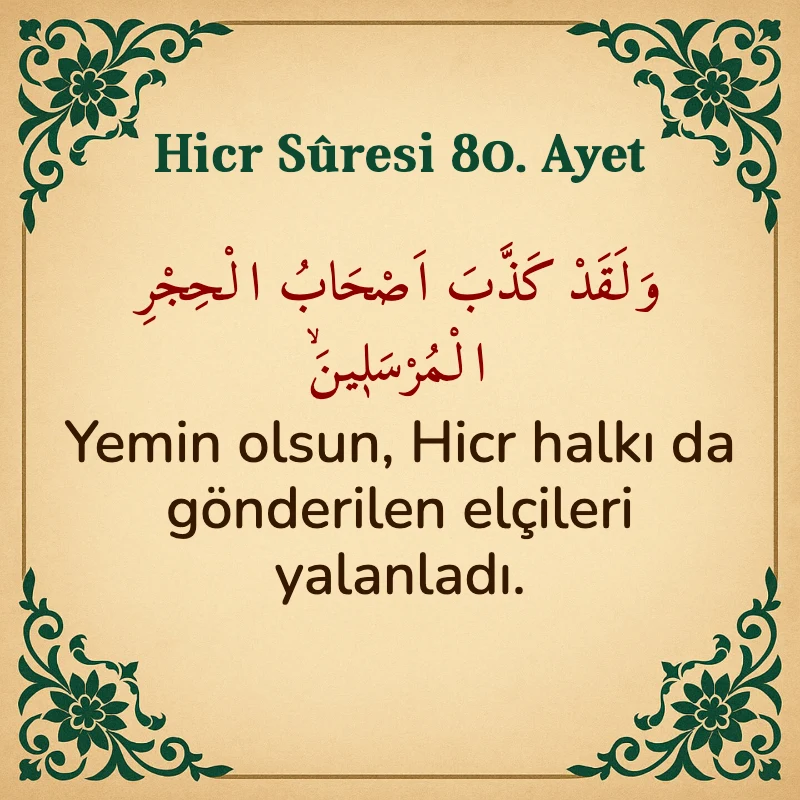 Hicr Suresi 80. Ayet Arapça ve Türkçe meali