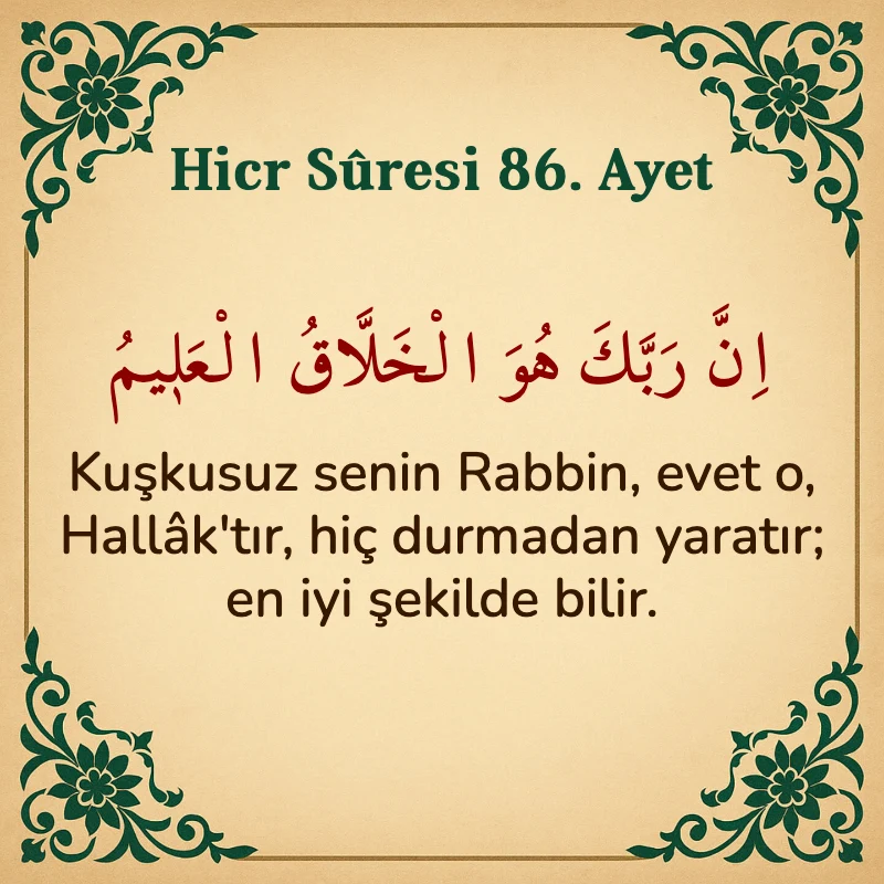 Hicr Suresi 86. Ayet Arapça ve Türkçe meali