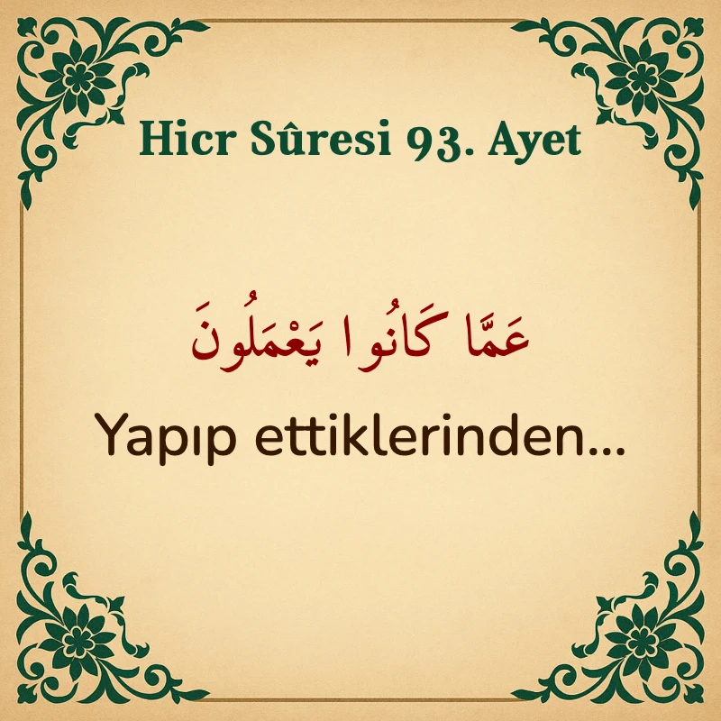 Hicr Suresi 93. Ayet Arapça ve Türkçe meali