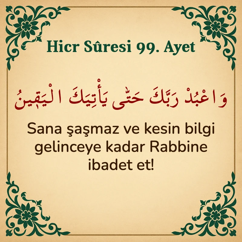 Hicr Suresi 99. Ayet Arapça ve Türkçe meali