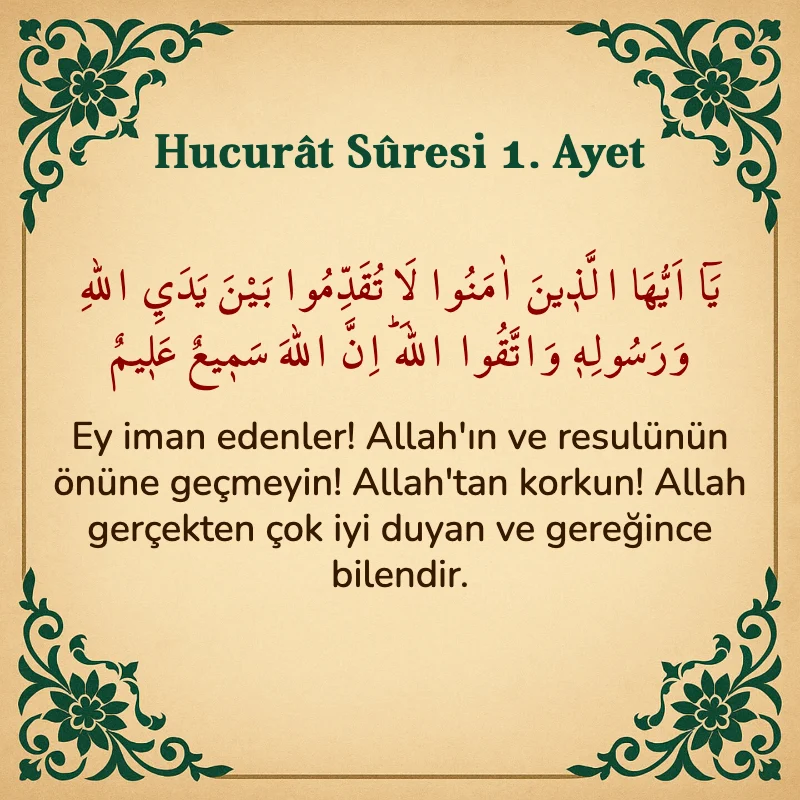Hucurat Suresi 1. Ayet Arapça ve Türkçe meali