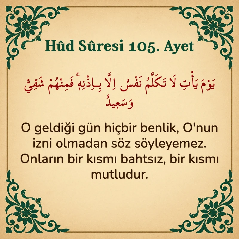 Hûd Sûresi 105. Ayet Arapça ve Türkçe meali