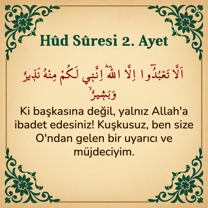 Hûd Sûresi 2. Ayet Arapça ve Türkçe meali