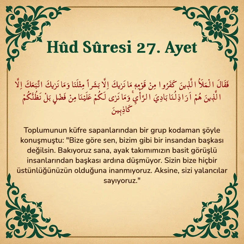Hûd Sûresi 27. Ayet Arapça ve Türkçe meali