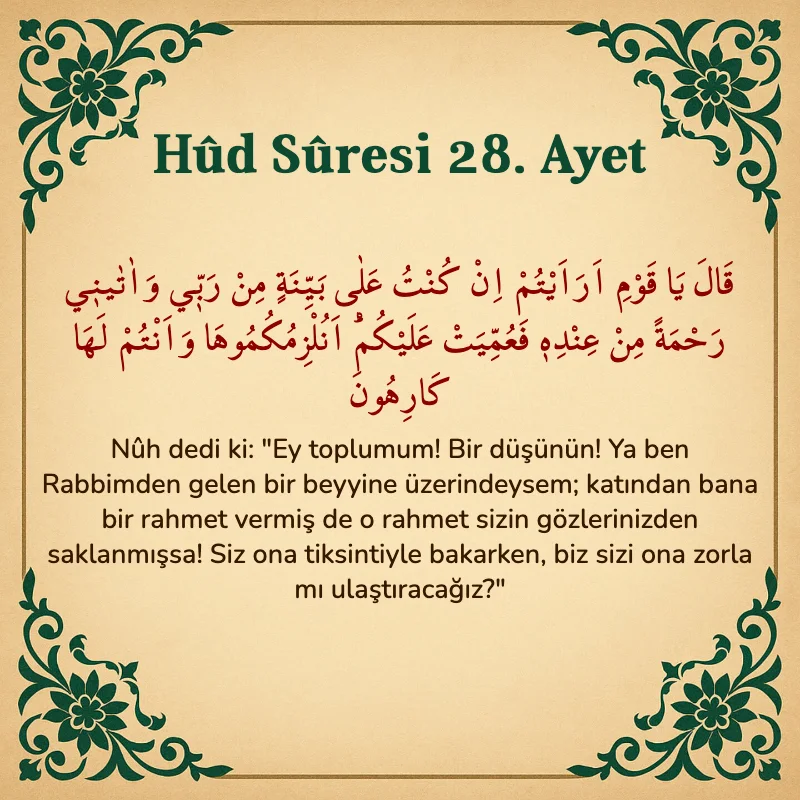 Hûd Sûresi 28. Ayet Arapça ve Türkçe meali