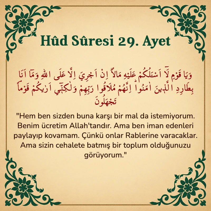 Hûd Sûresi 29. Ayet Arapça ve Türkçe meali