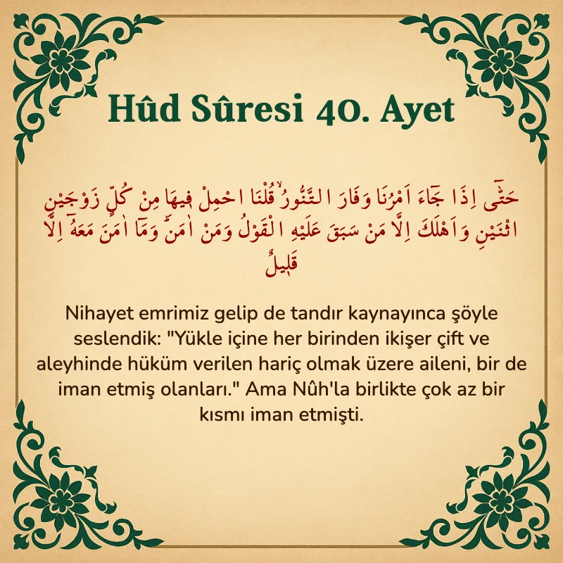 Hûd Sûresi 40. Ayet Arapça ve Türkçe meali