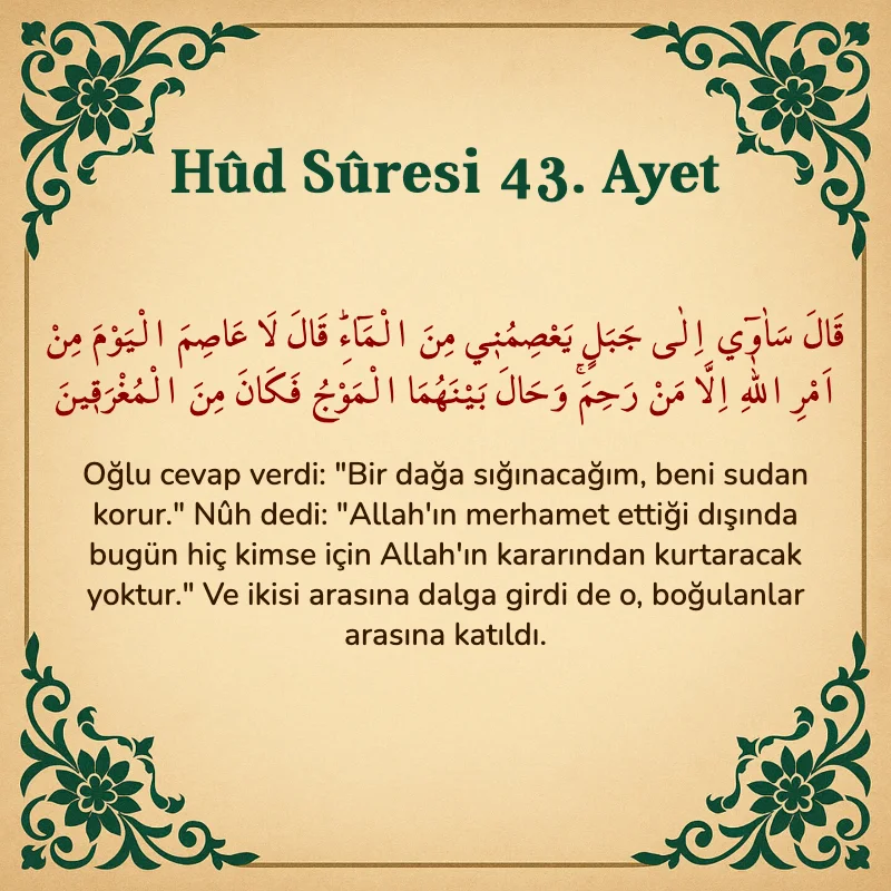 Hûd Sûresi 43. Ayet Arapça ve Türkçe meali